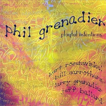 Playful Intentions by Phil Grenadier - album cover