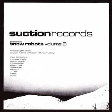 Snow Robots, Volume 3 by Various Artists - album cover