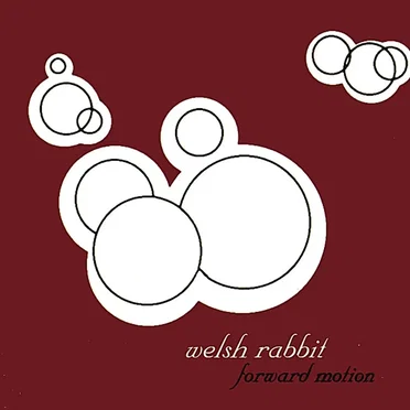 Forward Motion by Welsh Rabbit - album cover