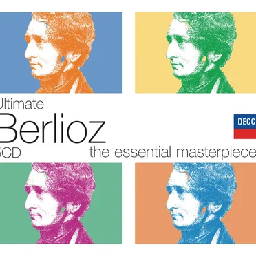 Ultimate Berlioz: The Essential Masterpieces