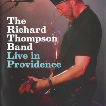 Live in Providence by Richard Thompson Band - album cover