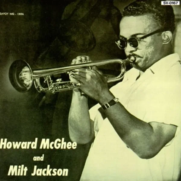 Howard McGhee & Milt Jackson