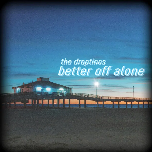 Better Off Alone