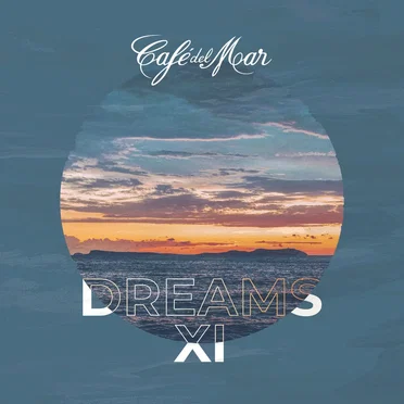 Café del Mar Dreams XI by Various Artists - album cover