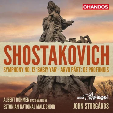 Shostakovich: Symphony no. 13 ‘Babiy Yar’ / Arvo Pärt: De profundis