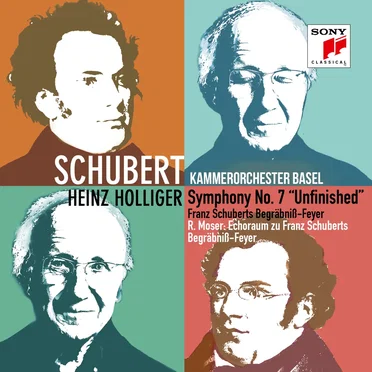 Schubert: Symphony no. 7 "Unfinished" / Moser: Echoraum zu Franz Schuberts Begräbniß-Feyer