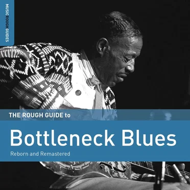 The Rough Guide to Bottleneck Blues by Various Artists - album cover