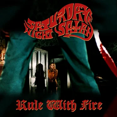 Rule With Fire by Saturday Night Satan - album cover