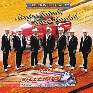 Siempre imitado jamás igualado by Los Rieleros del Norte - album cover