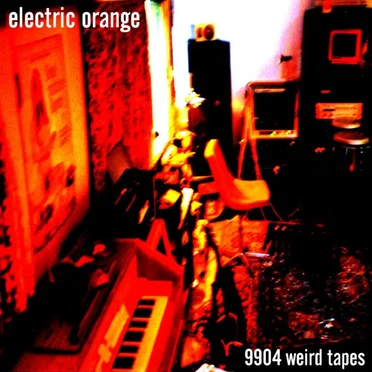9904 Weird Tapes by Electric Orange - album cover
