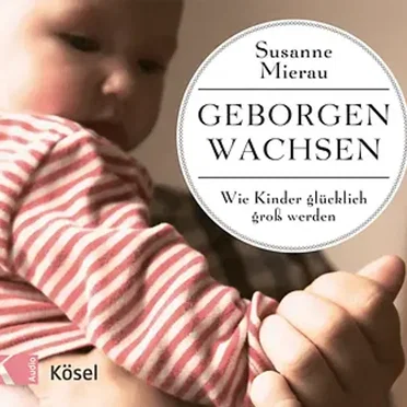 Geborgen wachsen by Susanne Mierau - album cover
