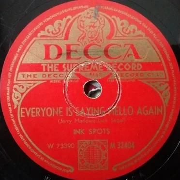 Everyone Is Saying Hello Again / To Each His Own