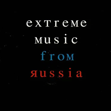 Extreme Music From Russia by Various Artists - album cover