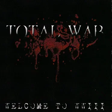 Welcome To WWIII by Total War - album cover