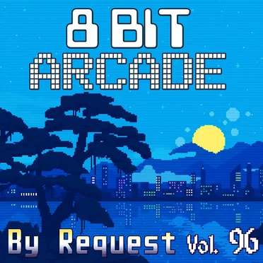By Request, Vol. 96 by 8-Bit Arcade - album cover