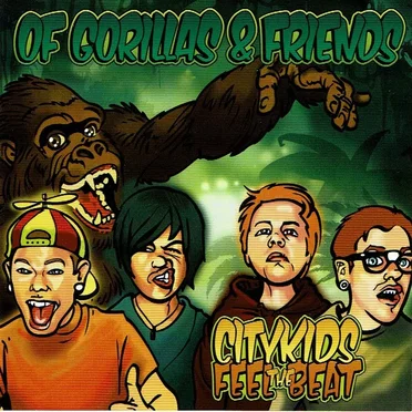Of Gorillas & Friends by City Kids Feel the Beat - album cover
