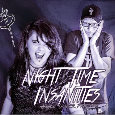 Night Time Insanities