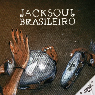 Jack Soul Brasileiro (+ Versão Adubada)