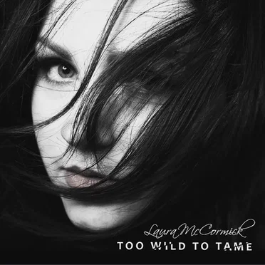 Too Wild to Tame