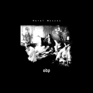 L'Opium du Peuple by Hotel Moscou - album cover