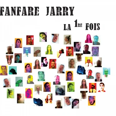 La 1re fois by Fanfare Jarry - album cover
