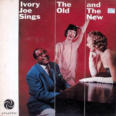 Ivory Joe Sings the Old and the New