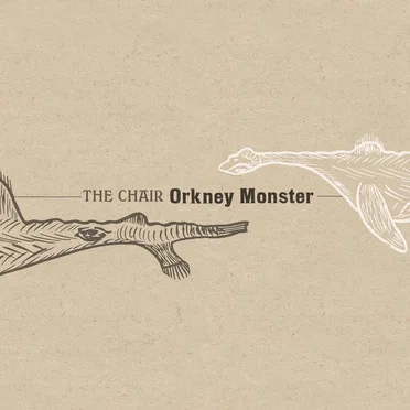 Orkney Monster by The Chair - album cover
