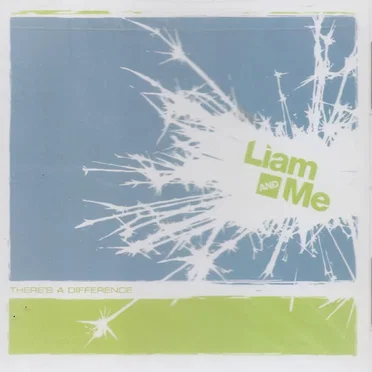There's a Difference by Liam and Me - album cover