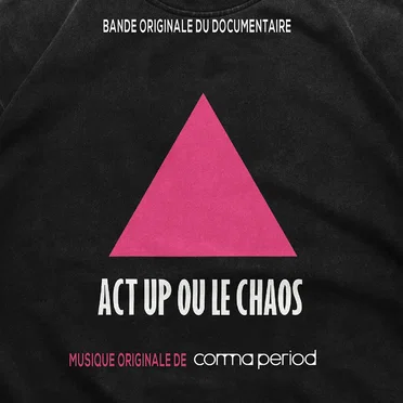 Act Up ou le Chaos (Bande originale du documentaire)
