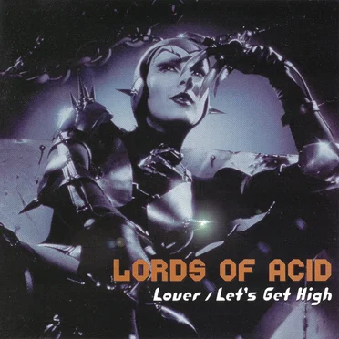 Lover / Let's Get High by Lords of Acid - album cover