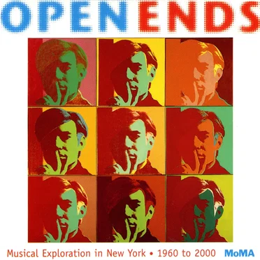 Open Ends: Musical Exploration in New York (1960 to 2000) by Various Artists - album cover
