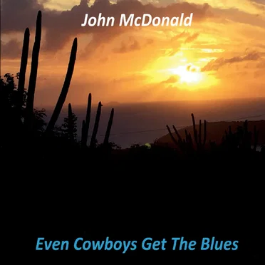 Even Cowboys Get the Blues