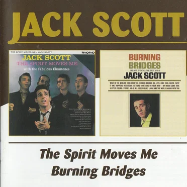 The Spirit Moves Me / Burning Bridges