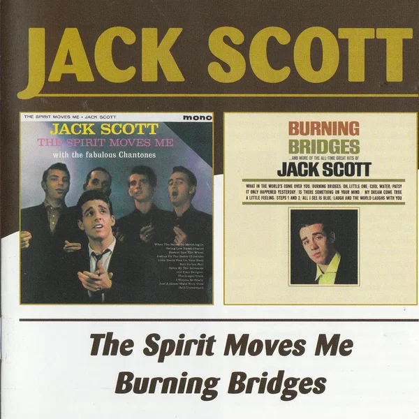 The Spirit Moves Me / Burning Bridges