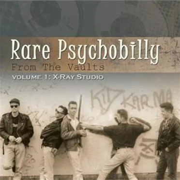 Rare Psychobilly From the Vaults, Volume 1: X-Ray Studio by Various Artists - album cover