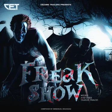 Freak Show: Weird and Eerie Trailer Tracks