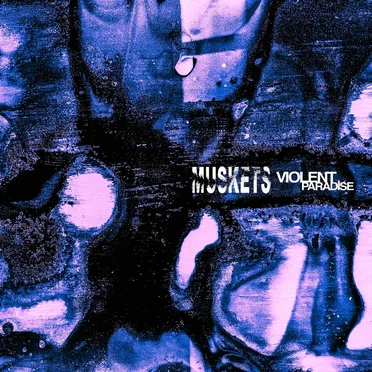 Violent Paradise by Muskets - album cover