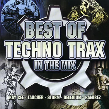 Best Of Techno Trax In The Mix by Various Artists - album cover