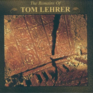 The Remains of Tom Lehrer