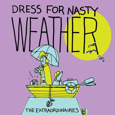 Dress for Nasty Weather