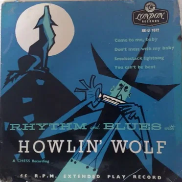 Rhythm and Blues With Howlin' Wolf