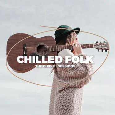 Chilled Folk 2023 by The Circle Sessions by Various Artists - album cover