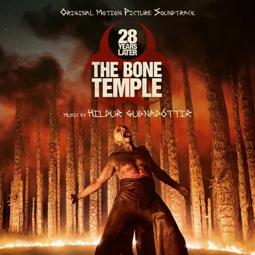 28 Years Later: The Bone Temple: Original Motion Picture Soundtrack
