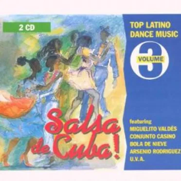 Top Latino Dance Music, Volume 3: Salsa de Cuba! by Various Artists - album cover