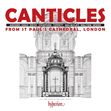 Canticles from St Paul’s Cathedral, London