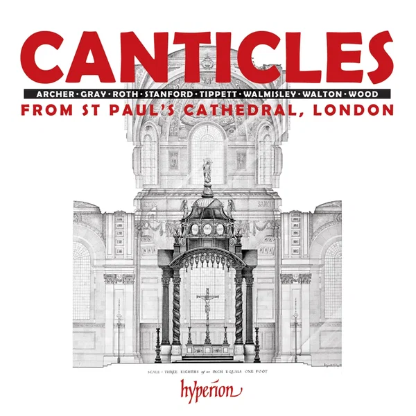 Canticles from St Paul’s Cathedral, London