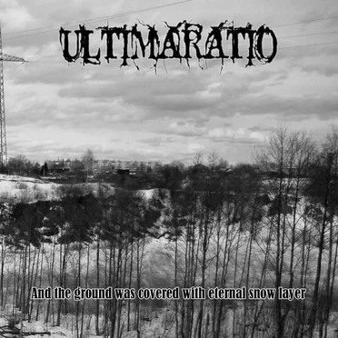 And the Ground Was Covered With Eternal Snow Layer by Ultimaratio - album cover