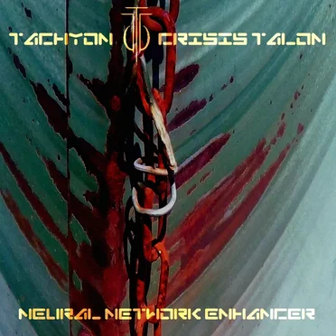 Neural Network Enhancer by Tachyon Crisis Talon - album cover