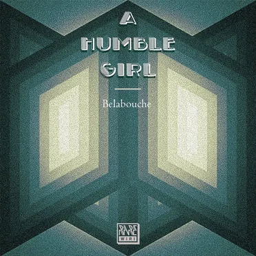 A Humble Girl by Belabouche - album cover