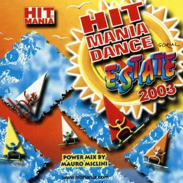 Hit Mania Dance estate 2003 by Various Artists - album cover